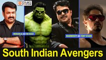 Mammootty As Stark, Mohanlal As Hulk, South Indian Avengers - Filmyfocus.com