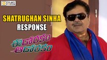 Shatrughan Sinha Response on Eedo Rakam Aado Rakam Movie - Filmyfocus.com