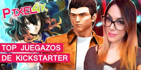 El Píxel 4K: Top Juegazos de Kickstarter