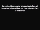 Book Exceptional Learners: An Introduction to Special Education Enhanced Pearson eText -- Access