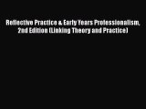 PDF Reflective Practice & Early Years Professionalism 2nd Edition (Linking Theory and Practice)