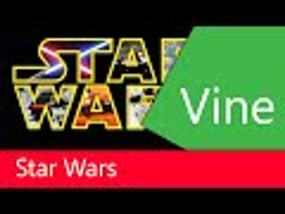 Star Wars Vine Compilation
