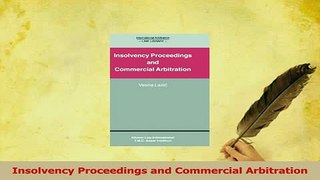 Read  Insolvency Proceedings and Commercial Arbitration Ebook Free