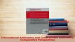 Read  International Arbitration and CrossBorder Insolvency Comparative Perspectives Ebook Free