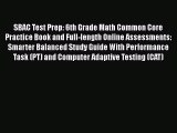 Book SBAC Test Prep: 6th Grade Math Common Core Practice Book and Full-length Online Assessments: