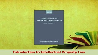 Read  Introduction to Intellectual Property Law Ebook Free