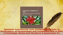 Read  Japanese Commercial Law Containing the Law of Bankruptcy of Partnerships and Companies and Ebook Free