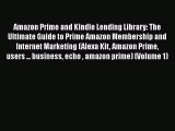 Book Amazon Prime and Kindle Lending Library: The Ultimate Guide to Prime Amazon Membership