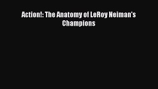 Read Action!: The Anatomy of LeRoy Neiman's Champions Ebook Free