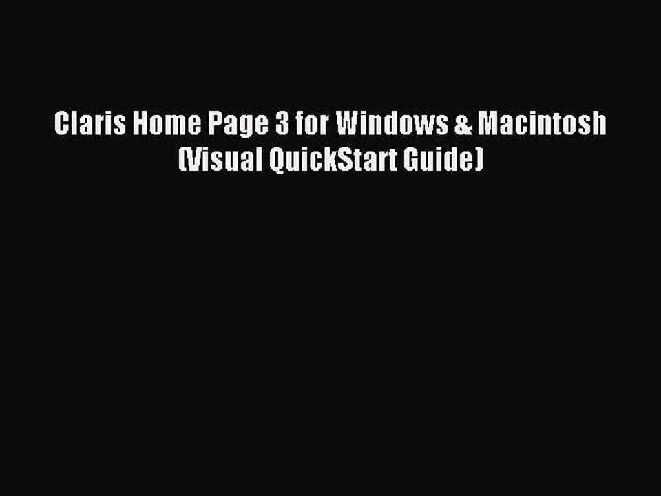 [Read PDF] Claris Home Page 3 for Windows & Macintosh (Visual QuickStart Guide) Download Online