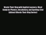 Book Words Their Way with English Learners: Word Study for Phonics Vocabulary and Spelling