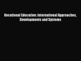 [PDF] Vocational Education: International Approaches Developments and Systems [Download] Full