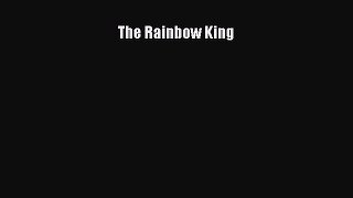 PDF The Rainbow King  EBook