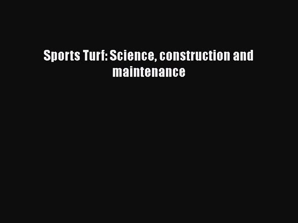 Download Sports Turf: Science construction and maintenance Free Books