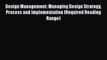 Download Design Management: Managing Design Strategy Process and Implementation (Required Reading