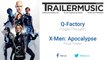 X-Men: Apocalypse - Final Trailer Exclusive Music (Q-Factory - Fragile Thoughts)