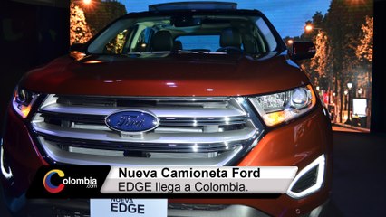 Ford Edge  la camioneta para los que quieren marcar diferencia