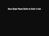 Read Deco Days Paper Dolls to Color 'n Cut PDF Free