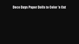 Read Deco Days Paper Dolls to Color 'n Cut PDF Free