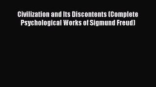 PDF Civilization and Its Discontents (Complete Psychological Works of Sigmund Freud)  EBook