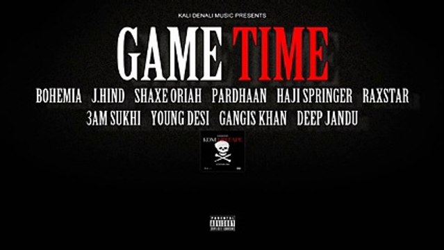 Game Time (Censored) By Bohemia [This Is Only The Rap Of Bohemia] Latest Video Song HD DHH