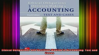 new book  Ethical Obligations and DecisionMaking in Accounting Text and Cases