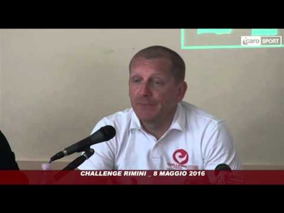 Icaro Sport. Challenge Rimini, 8 maggio 2016 - La presentazione