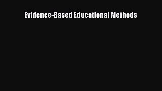 PDF Evidence-Based Educational Methods  Read Online