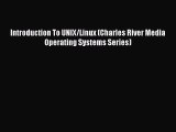 [Read PDF] Introduction To UNIX/Linux (Charles River Media Operating Systems Series) Download