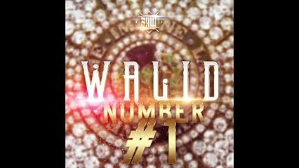 Walid - Number One