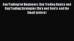 [Read Book] Day Trading for Beginners: Day Trading Basics and Day Trading Strategies (Do's