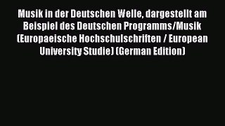 Download Musik in der Deutschen Welle dargestellt am Beispiel des Deutschen Programms/Musik