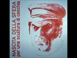Nascita Della Sfera - 1978 Per una scultura di Ceschia - 25 Satiro di bosco (bonus track)