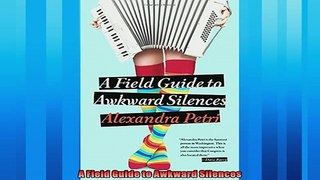 One of the best  A Field Guide to Awkward Silences