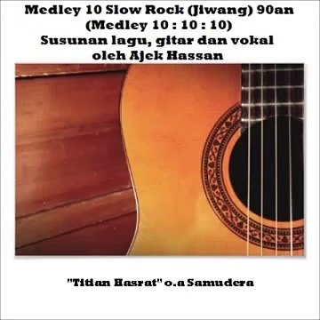 LAGU JIWANG 10 LAGU MELODI MELETOP