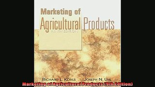 READ book  Marketing of Agricultural Products 9th Edition  DOWNLOAD ONLINE