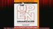 Free PDF Downlaod  The Open Organization Igniting Passion and Performance READ ONLINE