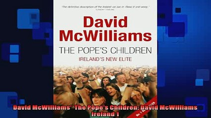 FREE DOWNLOAD  David McWilliams  The Popes Children David McWilliams Ireland 1  FREE BOOOK ONLINE