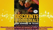 READ THE NEW BOOK   Discounts and Good Deals for Seniors in Texas The Best Bargains and Deals from Abilene to READ ONLINE