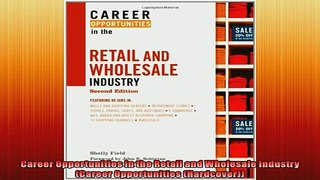 FREE PDF  Career Opportunities in the Retail and Wholesale Industry Career Opportunities  BOOK ONLINE