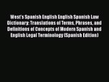 [Read book] West's Spanish English English Spanish Law Dictionary: Translations of Terms Phrases