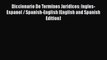 [Read book] Diccionario De Terminos Juridicos: Ingles-Espanol / Spanish-English (English and