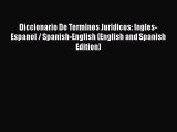 [Read book] Diccionario De Terminos Juridicos: Ingles-Espanol / Spanish-English (English and