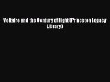 [Read Book] Voltaire and the Century of Light (Princeton Legacy Library)  EBook
