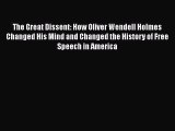 [Read book] The Great Dissent: How Oliver Wendell Holmes Changed His Mind and Changed the History