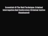 [Read book] Essentials Of The Reid Technique: Criminal Interrogation And Confessions (Criminal