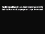 [Read book] The Bilingual Courtroom: Court Interpreters in the Judicial Process (Language and