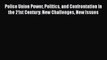[Read book] Police Union Power Politics and Confrontation in the 21st Century: New Challenges