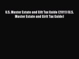 [Read book] U.S. Master Estate and Gift Tax Guide (2011) (U.S. Master Estate and Girft Tax