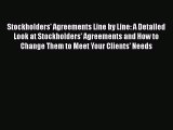 [Read book] Stockholders' Agreements Line by Line: A Detailed Look at Stockholders' Agreements